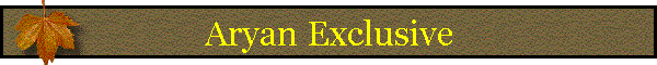 Aryan Exclusive