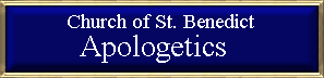 St. Benedict Apologetics