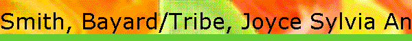 Smith, Bayard/Tribe, Joyce Sylvia Ann