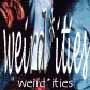 weird*ities