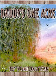 Daddy's One Acre