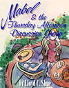 Mabel & The Thursday Afternoon Discussion Group