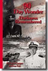 90 Day Wonder: Darkness Remembered