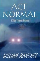 ACT NORMAL : A Stan Turner Mystery