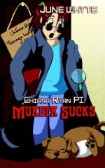 Chiana Ryan PI: Murder Sucks