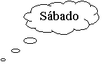 Llamada de nube: S�bado