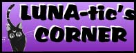 visit 
Luna-tic's Corner!