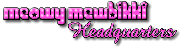 Welcome to the Meowy Mewbikki HQ's!