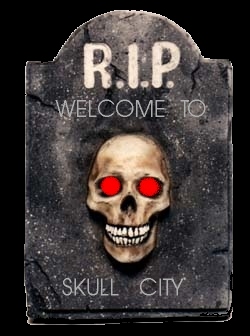 WELCOME TO SKULL CITY