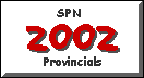 SPN Provincials, Sept. 6-8 2002