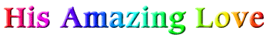 His Amazing Love