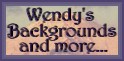 Wendy's Backgrounds and More