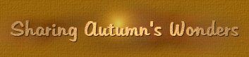 Sharing Autumns Wonders