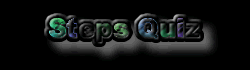 Steps Quiz