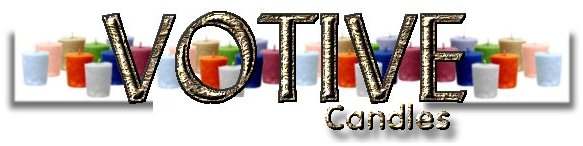 votive candles in an assortment of colors and fragrances, sold retail and wholesale></p></center><br><center><font
color=
