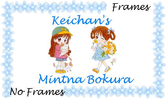 Welcome to Keichan's Mintna Bokura Homepage!