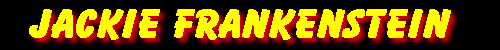 Jackie Frankenstein