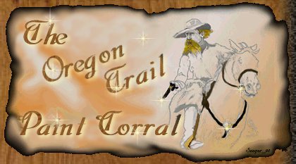The Oregon Trail Paint Corral