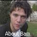Info about Bam