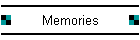 Memories