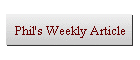 Phil's Weekly Article