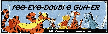 Tee-Eye-Double Guh-Er