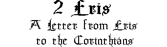 Second Eris - A Letter from Eris to the Corinthians!