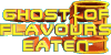 Ghost of Flavours Eaten