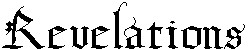 Revelations!