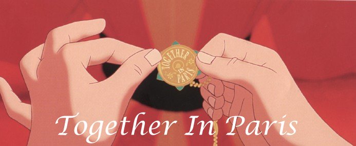 Click here to enter Together In Paris!  Enjoy your stay!
