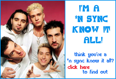 i'm an *n sync know it all! are you? click to find out