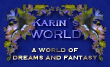 Karins World, a world of dreams and fantasy