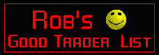 Rob's Good Trader List