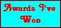 Awards I've Won