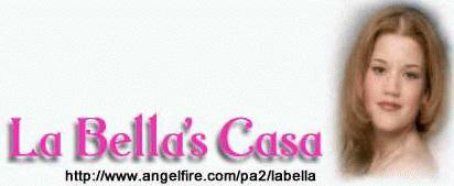 Enter La Bella's Casa