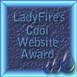 Lady Fire's Cool Website Award