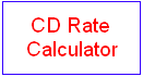 CD Rate Calculator