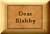Dear Blabby