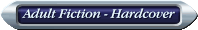Adult Fiction - Hardcover