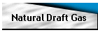 Natural Draft Gas