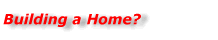 Building a home?