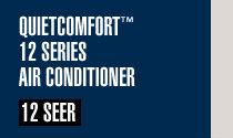 QuietComfort� 12 Series Air Conditioner
