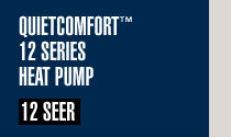 QuietComfort� 12 Series Heat Pump