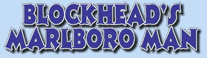 Blockhead's Marlboro Man