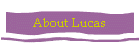 About Lucas