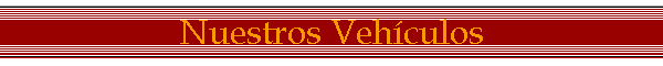 Nuestros Veh�culos