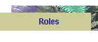 Roles