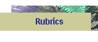 Rubrics