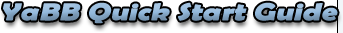 YaBB Quick Start Guide