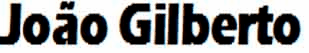 João Gilberto